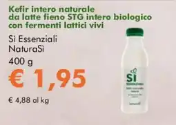 NaturaSì Kefir intero naturale da latte fieno STG intero biologico con fermenti lattici vivi Si Essenziali NaturaSi offerta