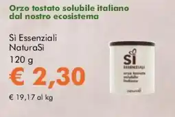 NaturaSì Orzo tostato solubile italiano Si Essenziali NaturaSi offerta
