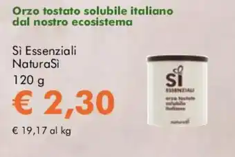 NaturaSì Orzo tostato solubile italiano Si Essenziali NaturaSi offerta