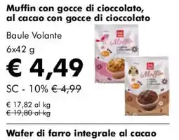 NaturaSì Muffin con gocce di cioccolato, al cacao con gocce di cioccolato Baule Volante offerta
