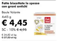 NaturaSì Fette biscottate le spesse con grani antichi Baule Volante offerta