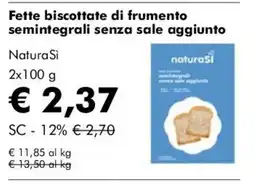 NaturaSì Fette biscottate di frumento semintegrale senza sale aggiunto NaturaSi offerta