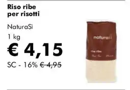 NaturaSì Riso ribe per risotti NaturaSi offerta