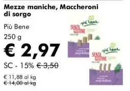NaturaSì Mezze maniche, Maccheroni di sorgo Più Bene offerta