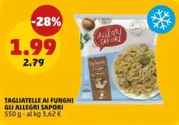 PENNY Tagliatelle ai funghi Gli allegri sapori offerta