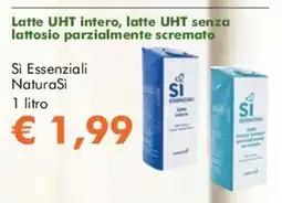 NaturaSì Latte UHT intero, latte UHT senza lattosio parzialmente scremato Si Essenziali NaturaSi offerta