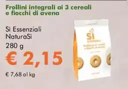 NaturaSì Si Essenziali NaturaSi Frollini integrali ai 3 cereali e fiocchi di avena offerta