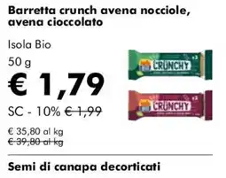 NaturaSì Barretta crunch avena nocciole, avena cioccolato Isola Bio offerta