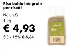 NaturaSì Riso baldo integrale per risotti NaturaSi offerta