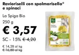 NaturaSì Ravioliselli con spalmarisella e spinaci La Spiga Bio offerta