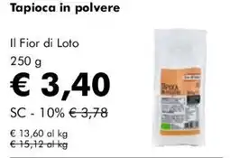 NaturaSì Tapioca in polvere Il Fior di Loto offerta