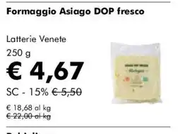 NaturaSì Formaggio Asiago DOP fresco Latterie Venete offerta