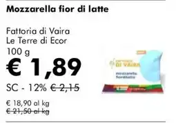 NaturaSì Mozzarella fior di latte Fattoria di Vaira offerta