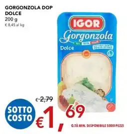 Migross Supermercati e Market Gorgonzola Dolce Igor offerta