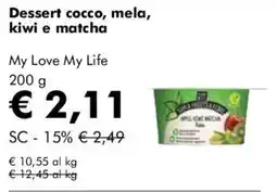 NaturaSì Dessert cocco, mela, kiwi e matcha My Love My Life offerta