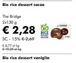 NaturaSì Bio rice dessert cacao The Bridge offerta