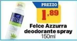 Pianeta Pulito Felce Azzurra deodorante spray offerta