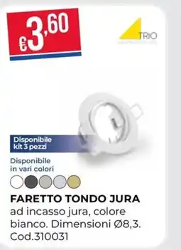 Pronto Hobby Faretto tondo Jura offerta