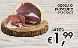 Maxi Coal Goccia di prosciutto offerta