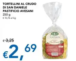 Migross Supermercati e Market Tortellini al crudo di San Daniele offerta