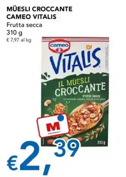 Migross Supermercati e Market Müesli croccante Cameo Vitalis Frutta secca offerta
