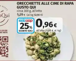Ipercoop Orecchiette alle cime di rapa Gusto Qui offerta