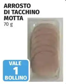 Ipercoop Arrosto di tacchino Motta offerta