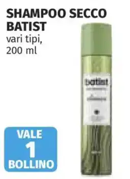 Ipercoop Shampoo secco Batist offerta