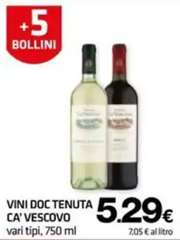 Superconti Vini doc tenuta ca' vescovo offerta