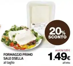 Superconti Formaggio Primo Sale Osella al taglio offerta