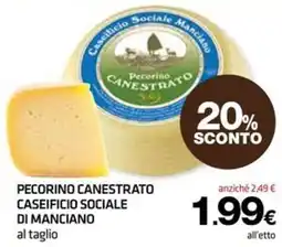 Superconti Pecorino Canestrato Caseificio Sociale di Manciano offerta