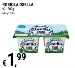 Tre Valli Supermercato Robiola Osella offerta