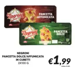 Supermercati Visotto Negroni pancetta dolce/affumicata in cubetti offerta