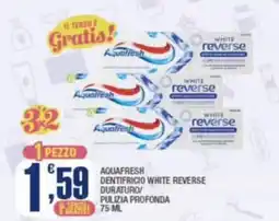 Splendidi e Splendenti Aquafresh dentifricio white reverse offerta