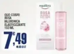 Splendidi e Splendenti Equilibra olio corpo rosa e vitamina e con acido ialuronico offerta