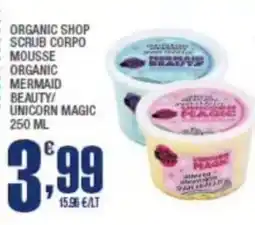 Splendidi e Splendenti Organic Shop scrub corpo mousse organic mermaid beauty/unicorn magic offerta