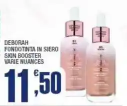Splendidi e Splendenti Deborah fondotinta in siero skin booster offerta