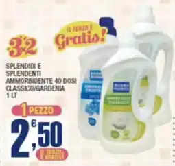 Splendidi e Splendenti Splendidi e splendenti ammorbidente offerta