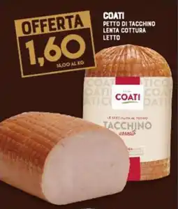 Gran Risparmio Tacchino arrosto Coati offerta