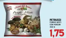 Gran Risparmio Petrucci funghi misti con porcini offerta