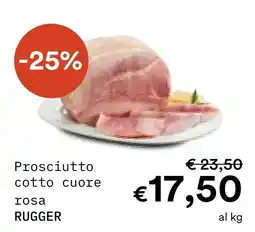 Borello Supermercati Prosciutto cotto cuore rosa Rugger offerta