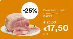 Borello Supermercati Prosciutto cotto cuore rosa Rugger offerta