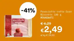 Borello Supermercati Prosciutto cotto Gran Biscotto Rovagnati offerta
