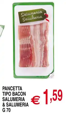 Centro Oceano Pancetta tipo bacon Salumeria & Salumeria offerta