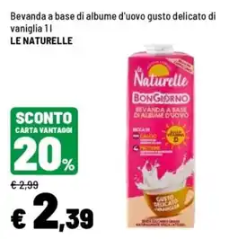 Iper La Grande Beveranda a base di albume d'uovo gusto delicato di vaniglia Le Naturelle offerta