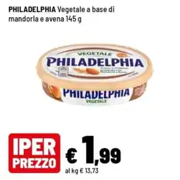 Iper La Grande Philadelphia vegetale offerta