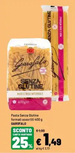 Iper La Grande Pasta Senza Glutine formati assortiti GAROFALO offerta