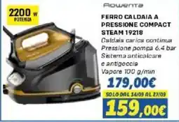 Orizzonte Rowenta ferro caldaia a pressione compact steam 19218 offerta