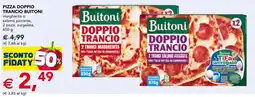 Esselunga Buitoni Doppio Trancio offerta