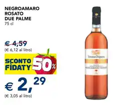 Esselunga Negroamaro rosato due palme offerta
